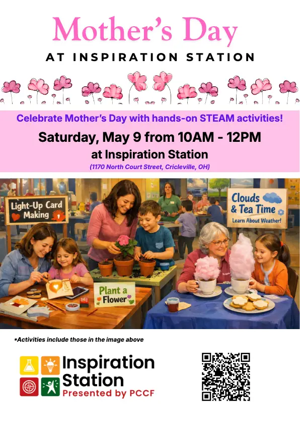 Flyer for Mother’s Day at Inspiration Station in Circleville, Ohio on Saturday, May 9, 2026 from 10 AM to 12 PM, featuring hands-on STEAM activities including light-up card making, flower planting, and clouds and tea time.